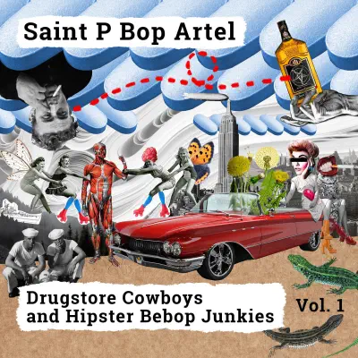 Drugstore Cowboys and Hipster Bebop Junkies Vol.1